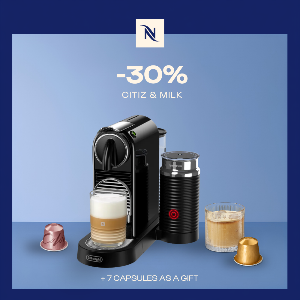 -30% OFF THE CITIZ&MILK COFFEE MACHINE WHEN YOU BUY 180 ORIGINAL CAPSULES + FREE TASTING KIT